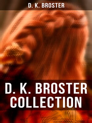 cover image of D. K. Broster Collection